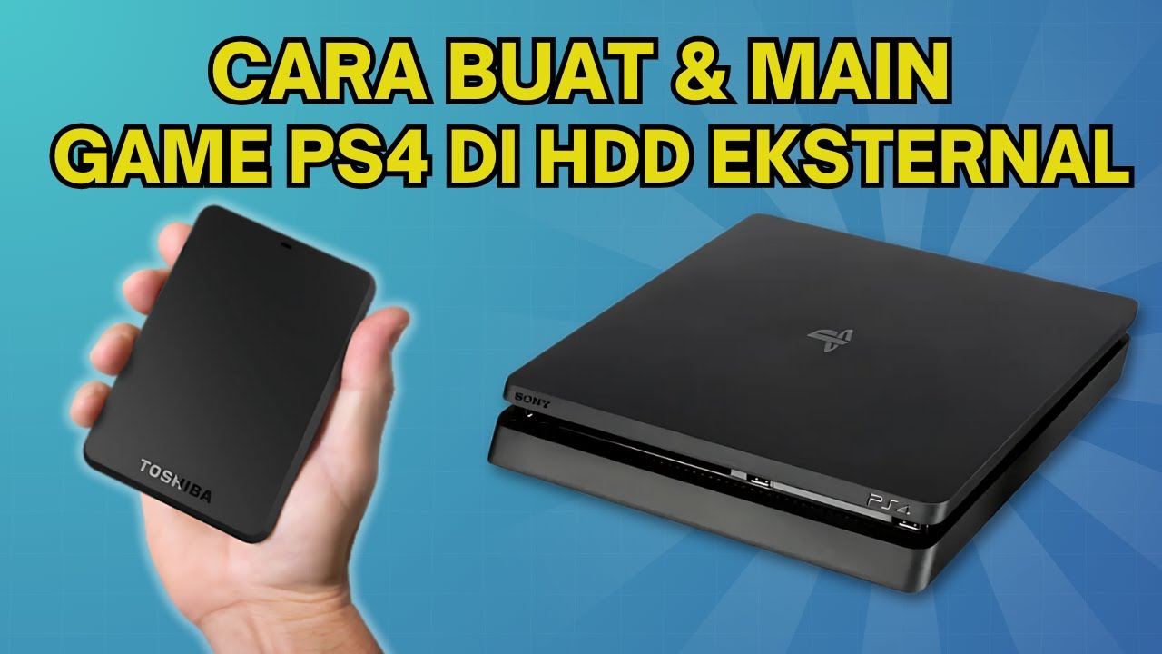 CARA Buat & Main Game PS4 HEN ke HDD Eksternal (Hdd PNP)