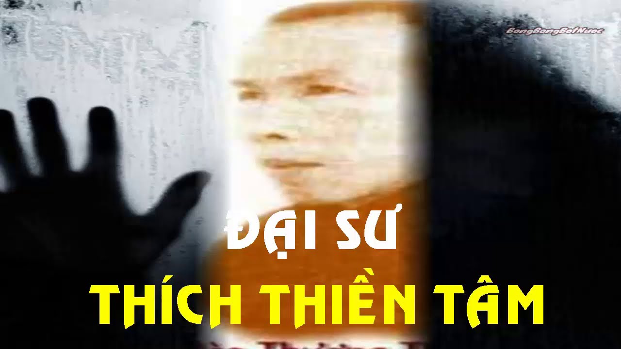 Những cảnh giới và các loại ma chướng của người tu - Đại sư Thiền Tâm