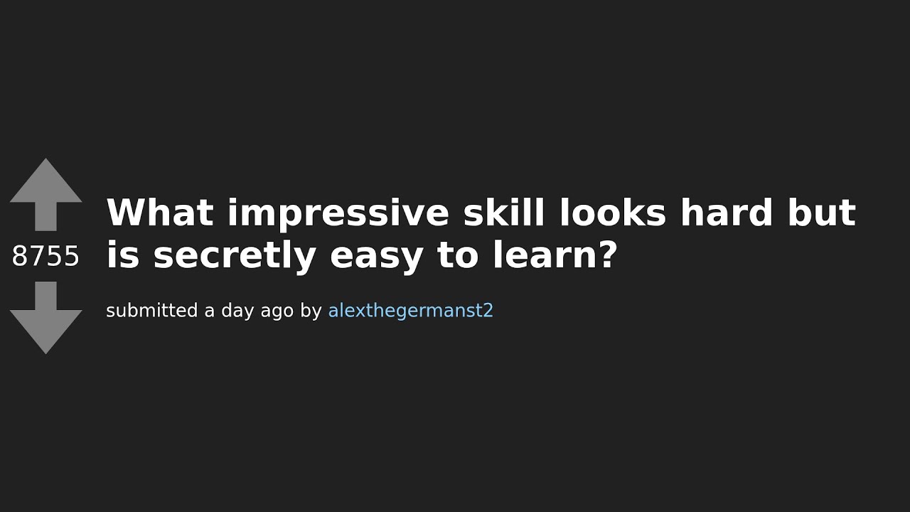 10 Surprisingly Easy Skills That Make You Look Like a Pro - Reddit Reveals!