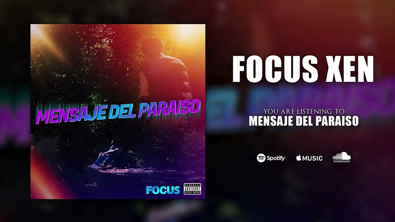 Focus Xen - Mensaje Del Paraíso (Visualizer)