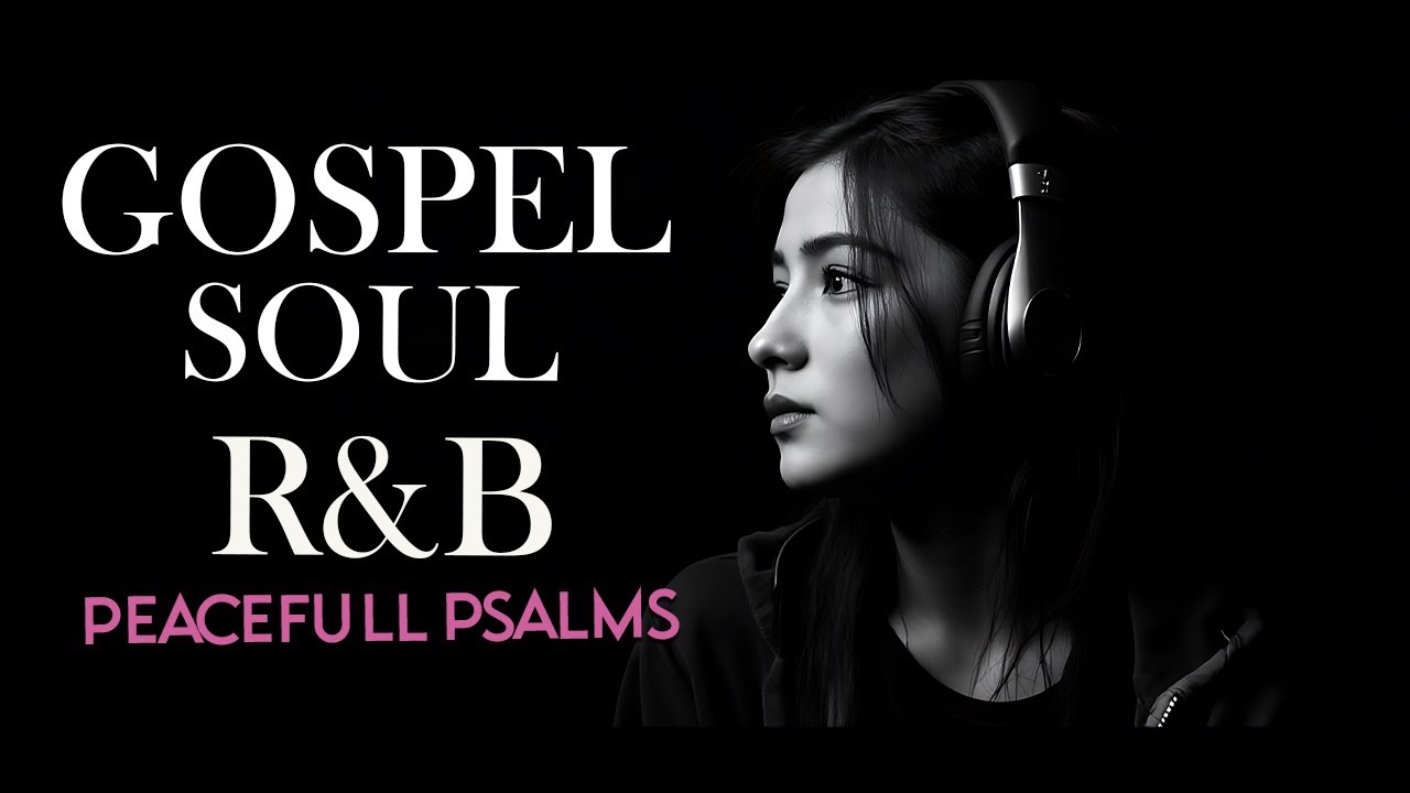 Relax and Worship Songs | R&B and Soul | 勉強用 / リラックス