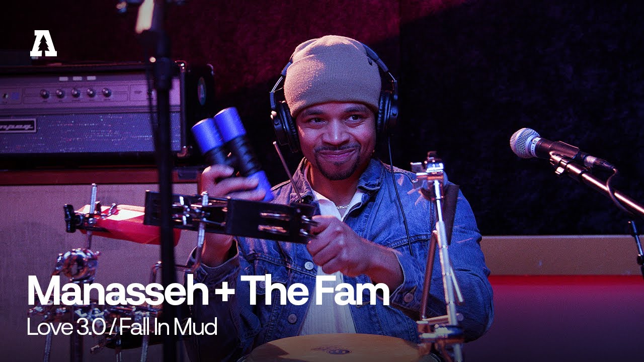 Manasseh + The Fam - Love 3.0 / Fall In Mud | Audiotree Live