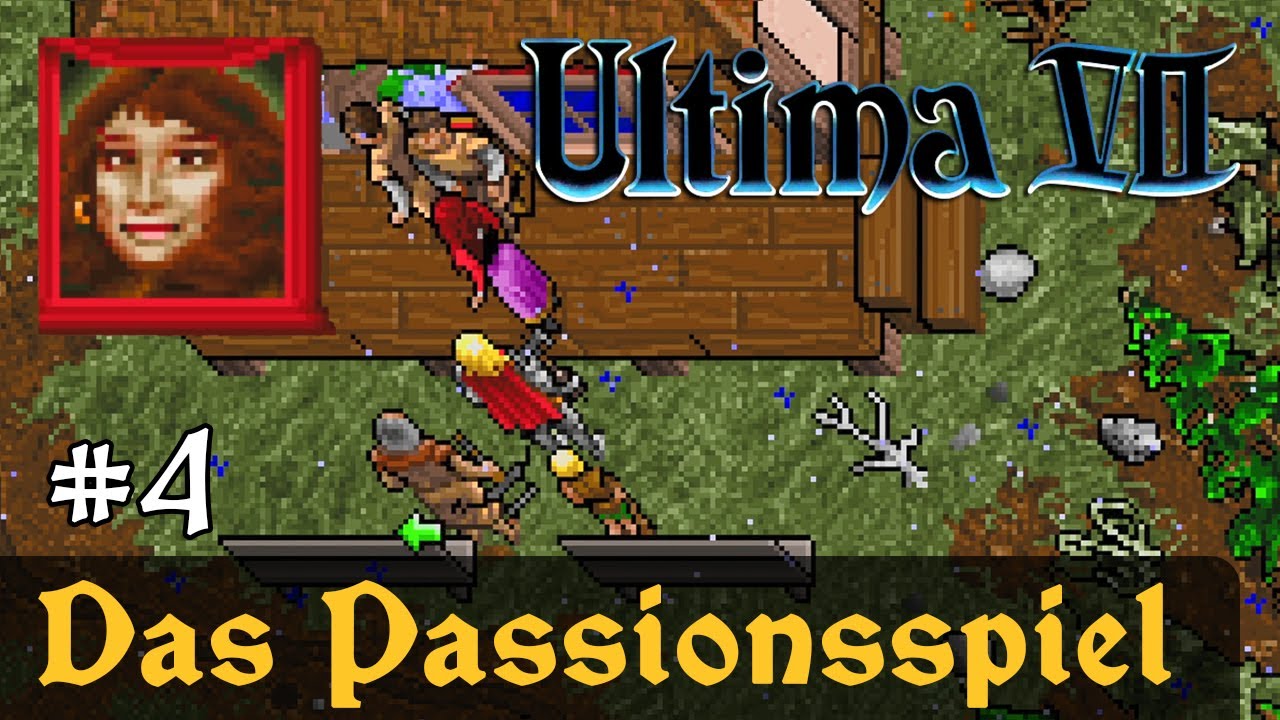 #4: Das Passionsspiel ✦ Let's Play Ultima VII - The Black Gate ✦ Slow-, Long- & Roleplay