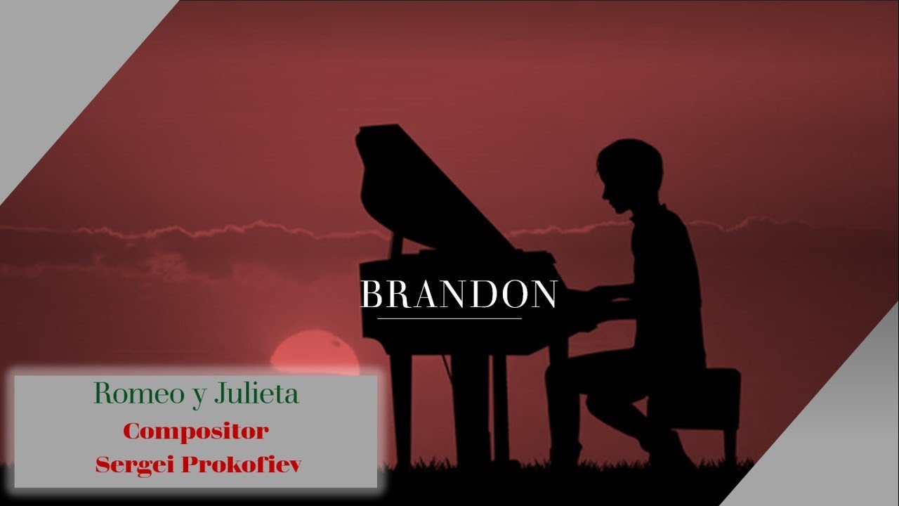 BRANDON: Romeo y Julieta