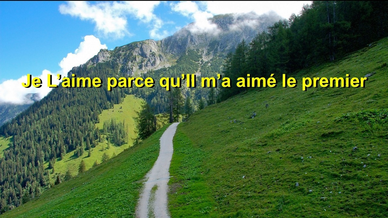 Je L’aime parce qu’Il m’a aimé le premier