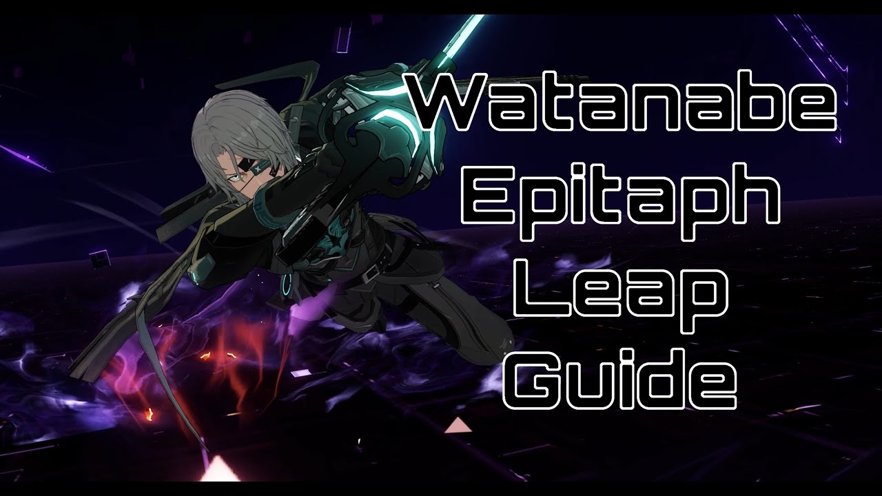 PGR: Watanabe Epitaph Leap Guide