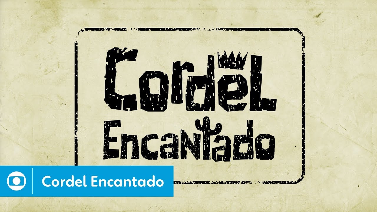 Cordel Encantado (2011): confira a abertura da novela HD