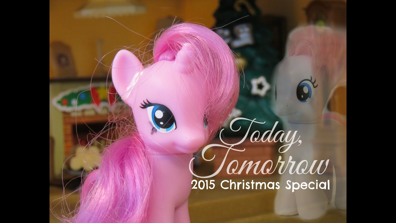 MLP- Today, Tomorrrow | 2015 Christmas Special Mini Movie