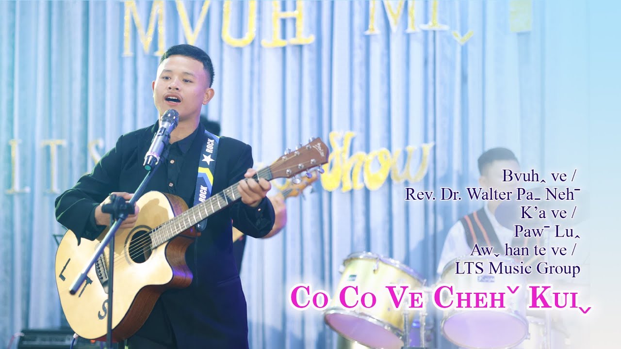 Pawˉ Luꞈ I CO CO VE CHEHˇ KUIˬ #2025 Lahu Song# Official MV ..