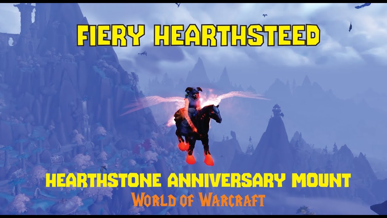 Fiery Hearthsteed - Limited Time Mount in World of Warcraft! (FREE, Hearthstone Anniversary)