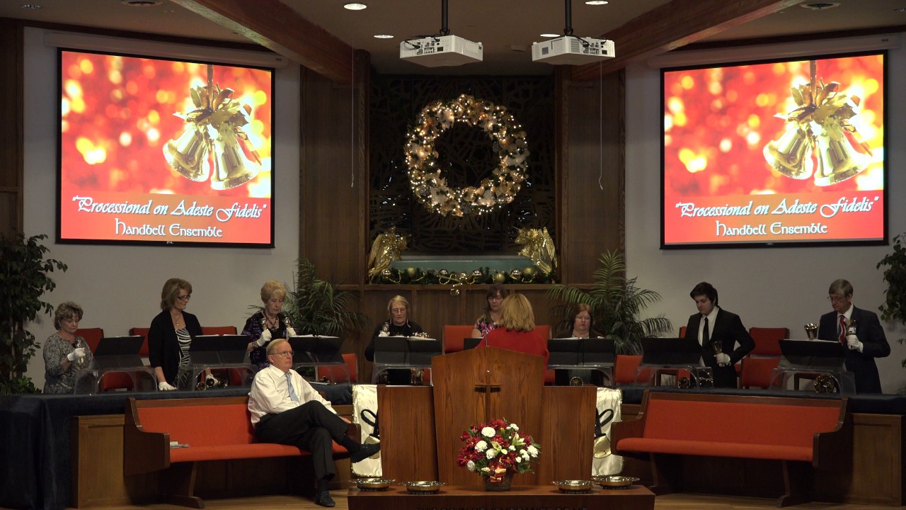 Processional on Adeste Fidelis - Handbell Choir - December 4, 2016