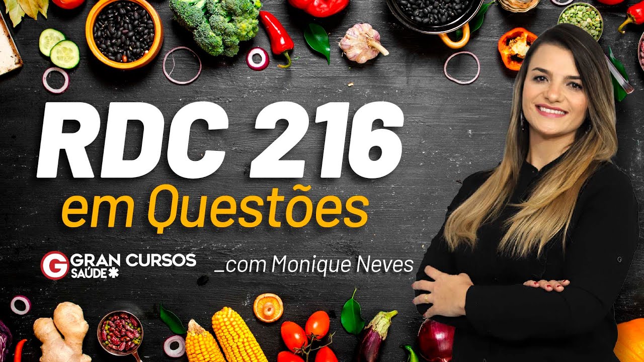 RDC 216 em Questões – Boas Práticas para Serviços de Alimentação com Profa. Monique Neves