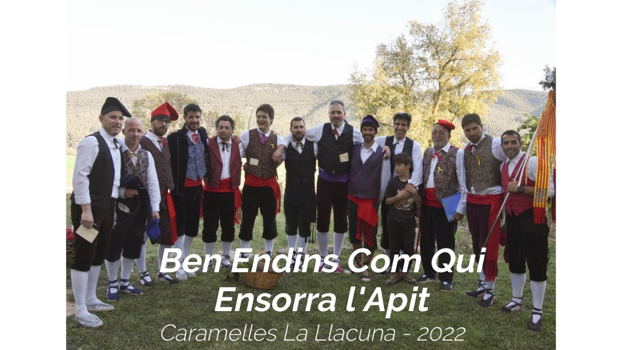 Ben Endins Com Qui Ensorra a l’Apit - Caramellas 2022 - La Llacuna