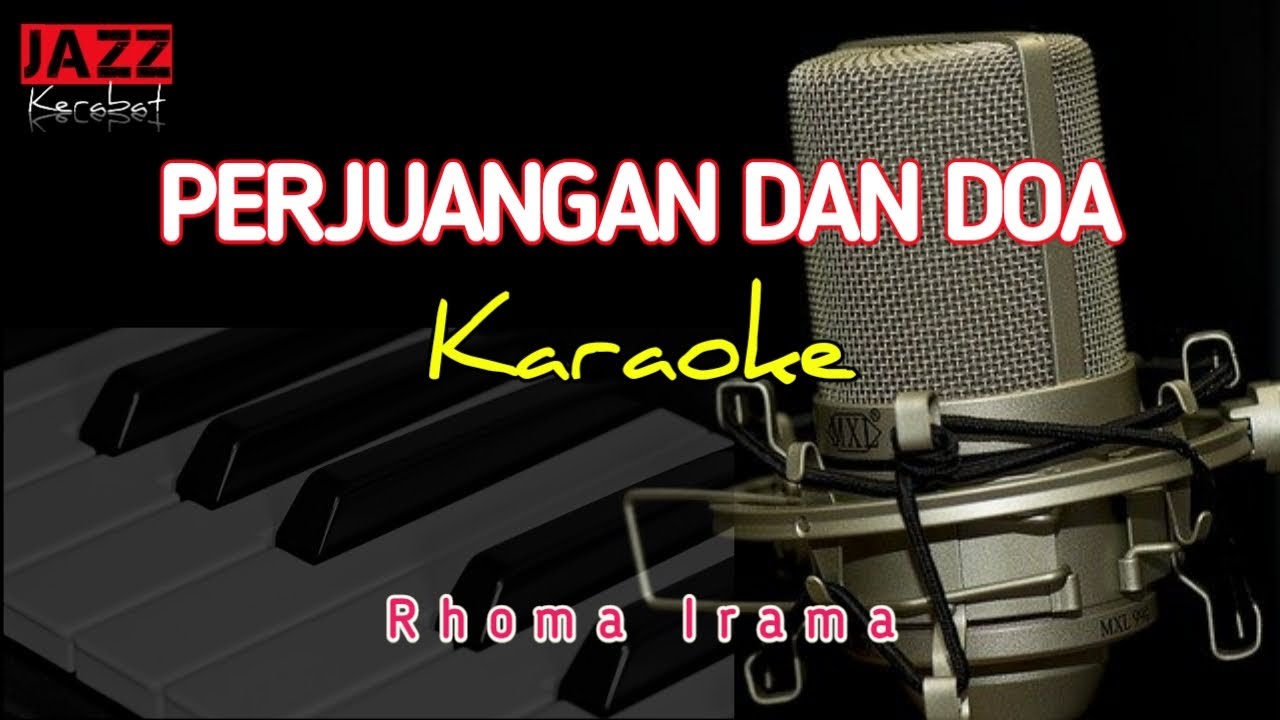 KARAOKE PERJUANGAN DAN DOA | RHOMA IRAMA | VERSIO KORG PA50 |