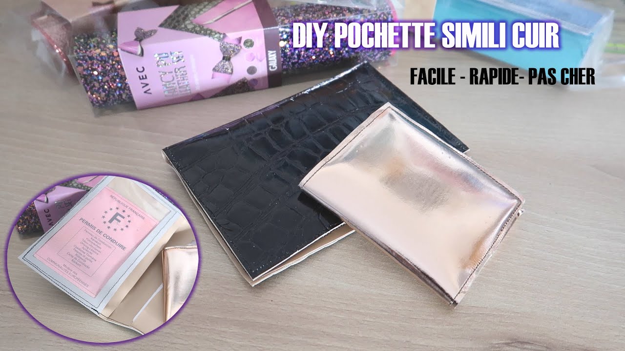( TUTO / DIY)  POCHETTE SIMILI CUIR  -  FACILE - RAPIDE - PAS CHER