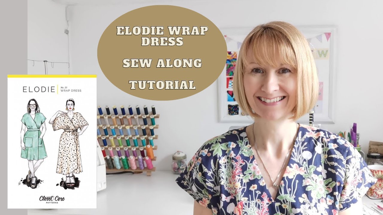 Elodie Wrap Dress, Sew Along, Tutorial