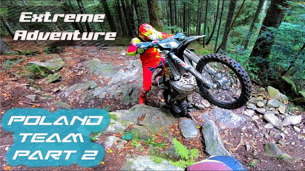 Extreme Hard Enduro Trip - Poland team part2