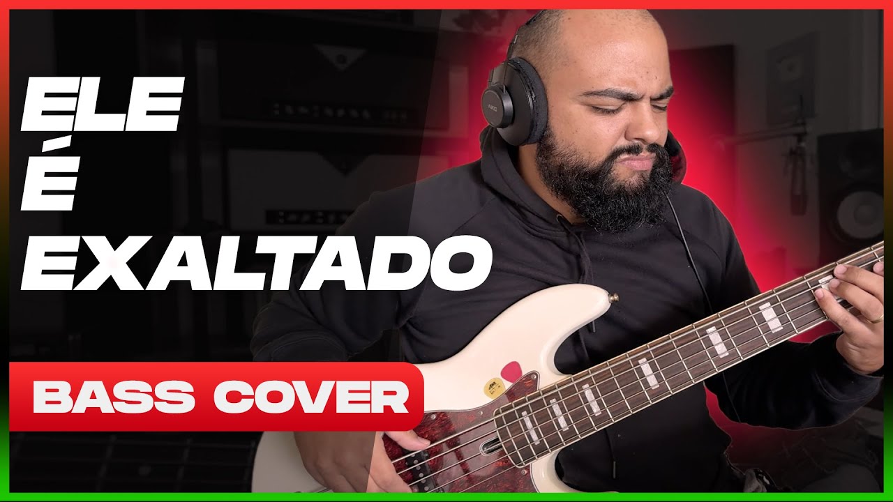 ELE É EXALTADO @CentralMSC  | BASS COVER - Israel Dias