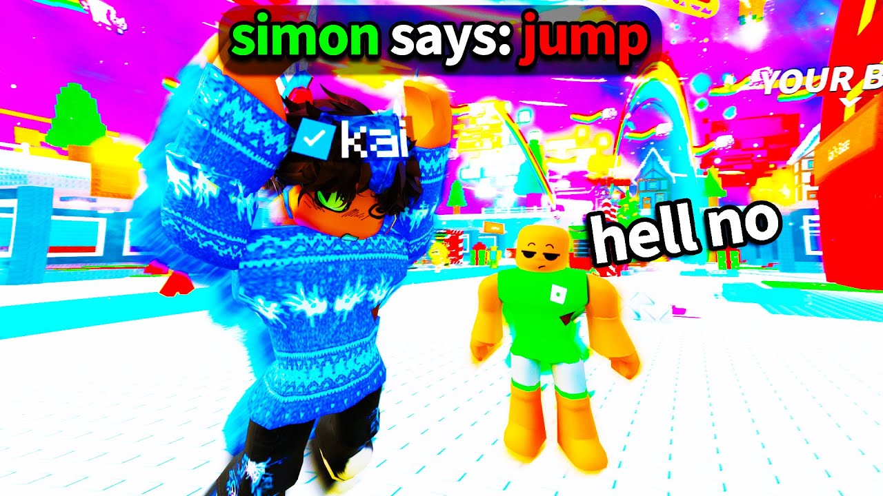 we played SIMON SAYS during ADMIN ABUSE..