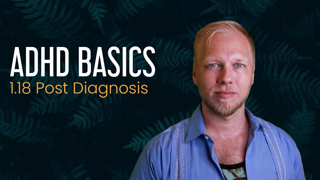 1.18 Post Diagnosis