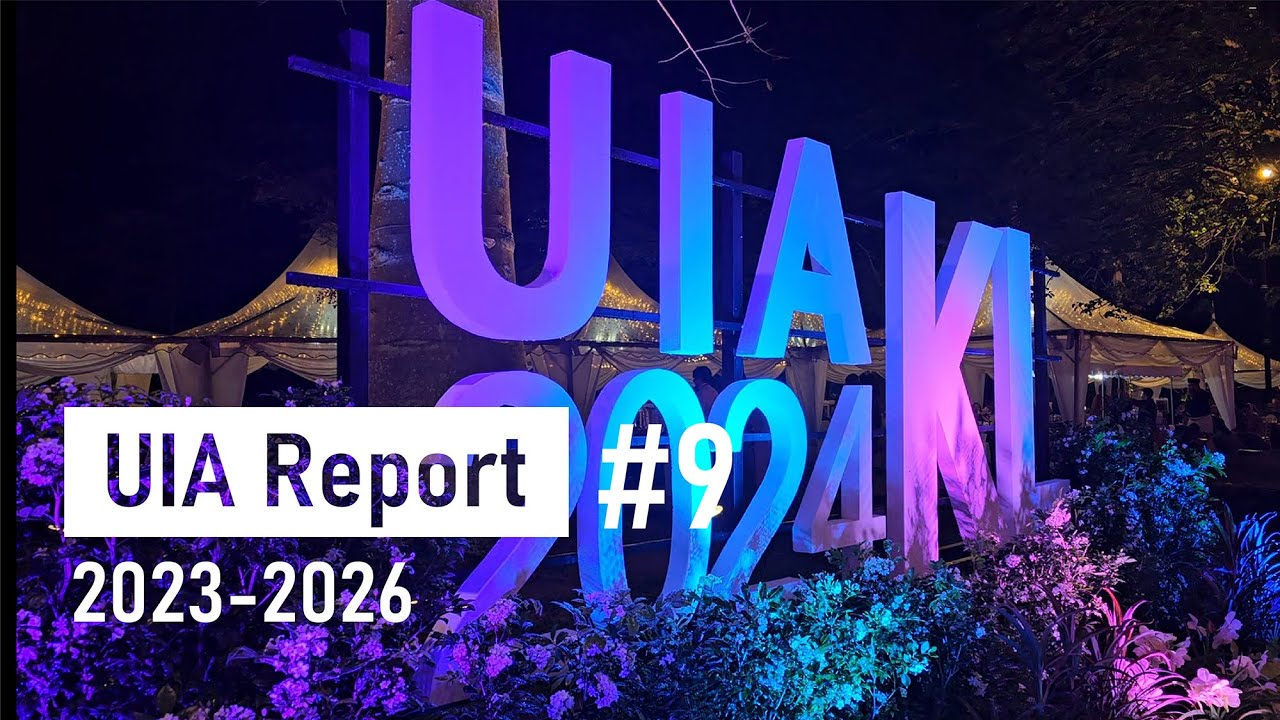 【UIA Report #9】UIA 2024 クアラルンプール・フォーラムのレポートと5人の建築家へのインタビュー UIA 2024 KL Forum & Interviews