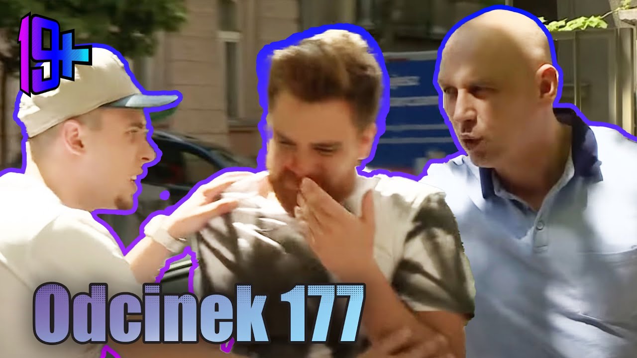 19+ | ODCINEK 177