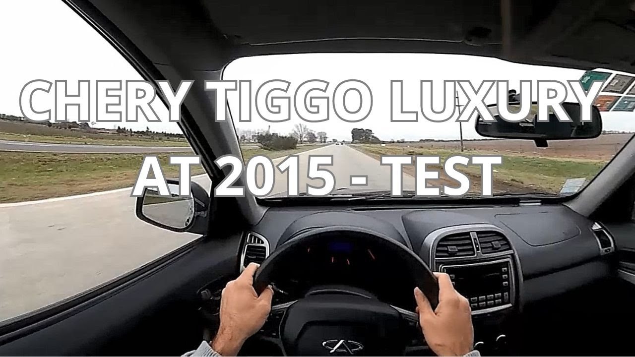 CHERY TIGGO 2.0 LUXURY AT 2015 L/13 - POV (test)| Manejalo vos!