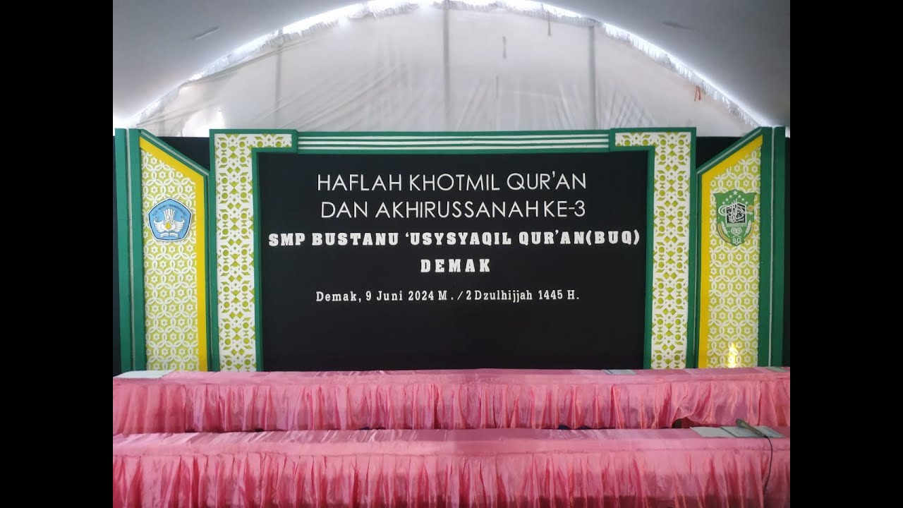 HAFLAH KHOTMIL QUR'AN DAN AKHIRUSSANAH KE-3 Tahun 2024 PP. SMP BUQ KALICILIK DEMAK