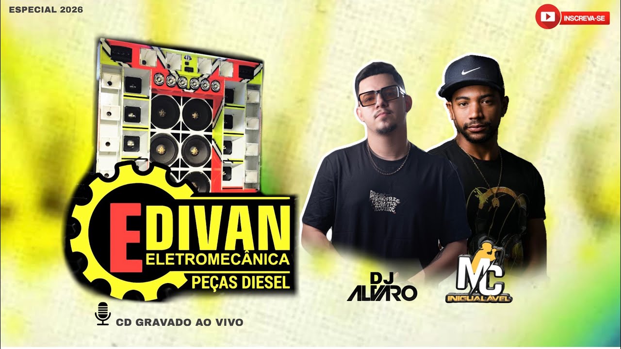CD AO VIVO PAREDÃO DO EDIVAN 2026 - DJ ALVARO E MC INIGUALÁVEL 