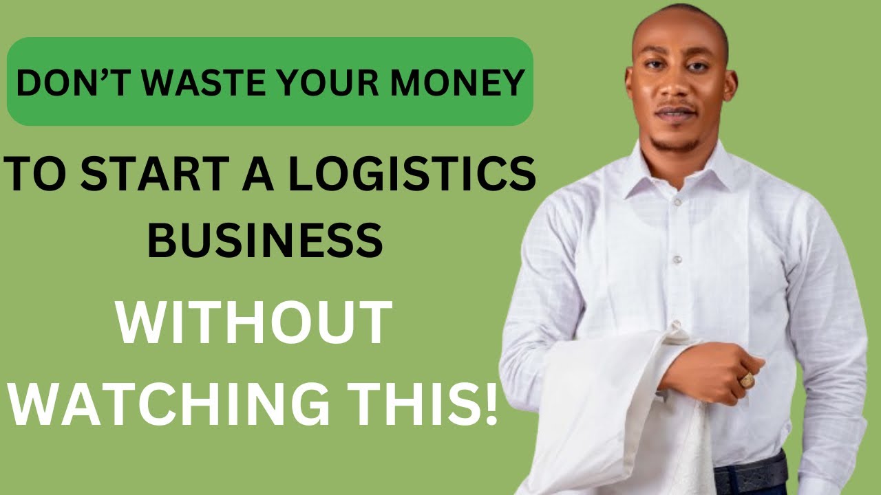 HOW TO MAKE SURE YOUR LOGISTICS BUSINESS IS PROFITABLE | 5 MAJOR FACTORS THAT GUARANTEE SUCCESS