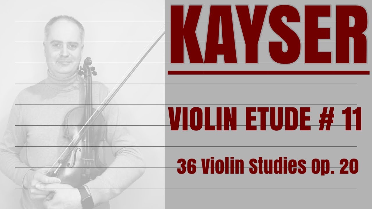 H. Kayser Violin Etude no. 11 from Op. 20 by @Violinexplorer
