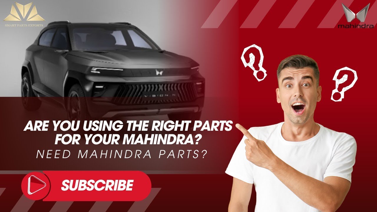 Mahindra Genuine Parts Exporter | Smart Parts Exports | OEM Auto Spare Parts