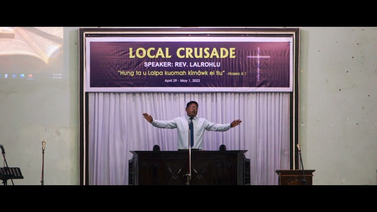 Rev. Lalrohlu Sermon - Lamka ICI Local Crusade  (30th April)