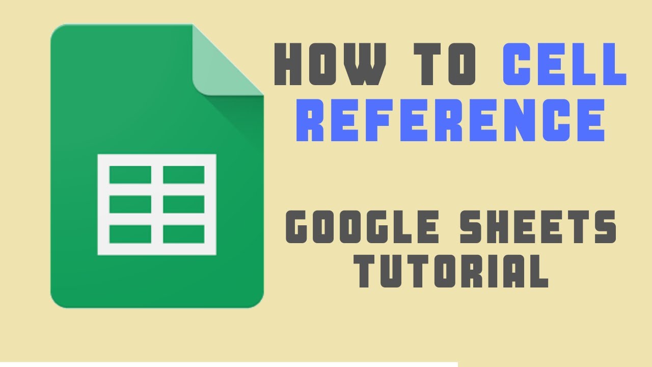 Absolute and Relative Cell Referencing in Google Sheets