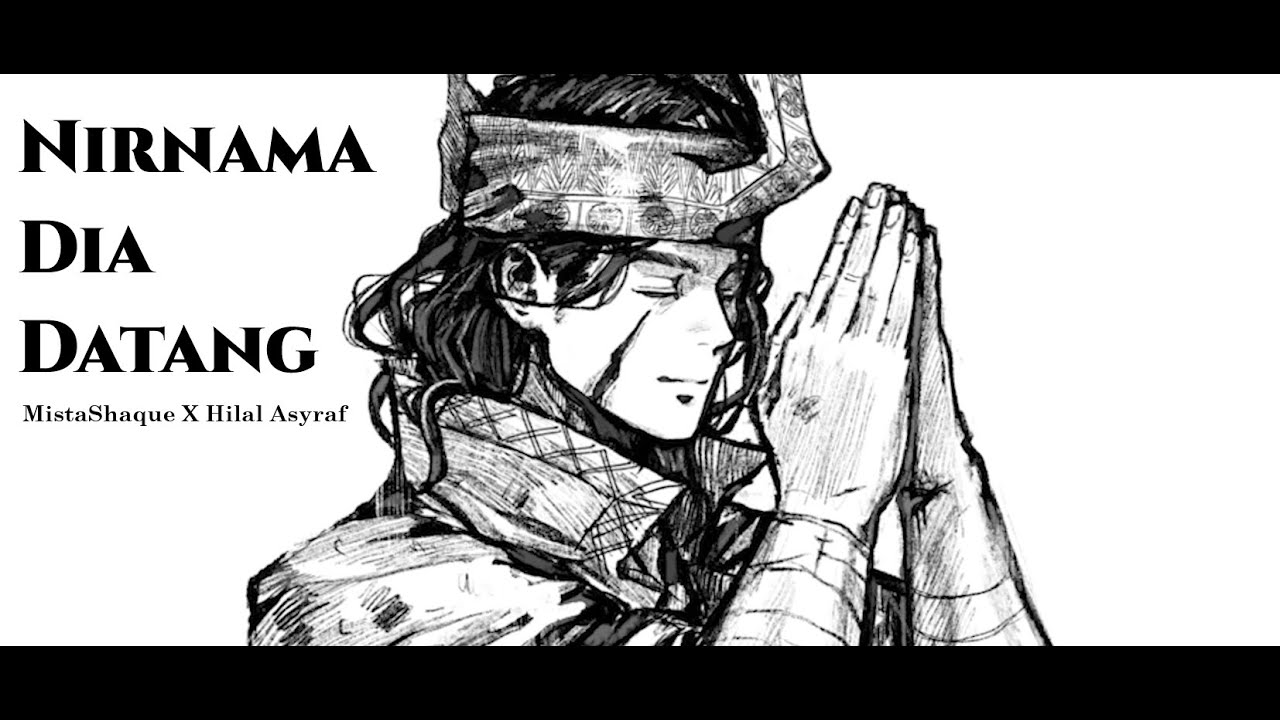 Nirnama Dia Datang - Video Lirik