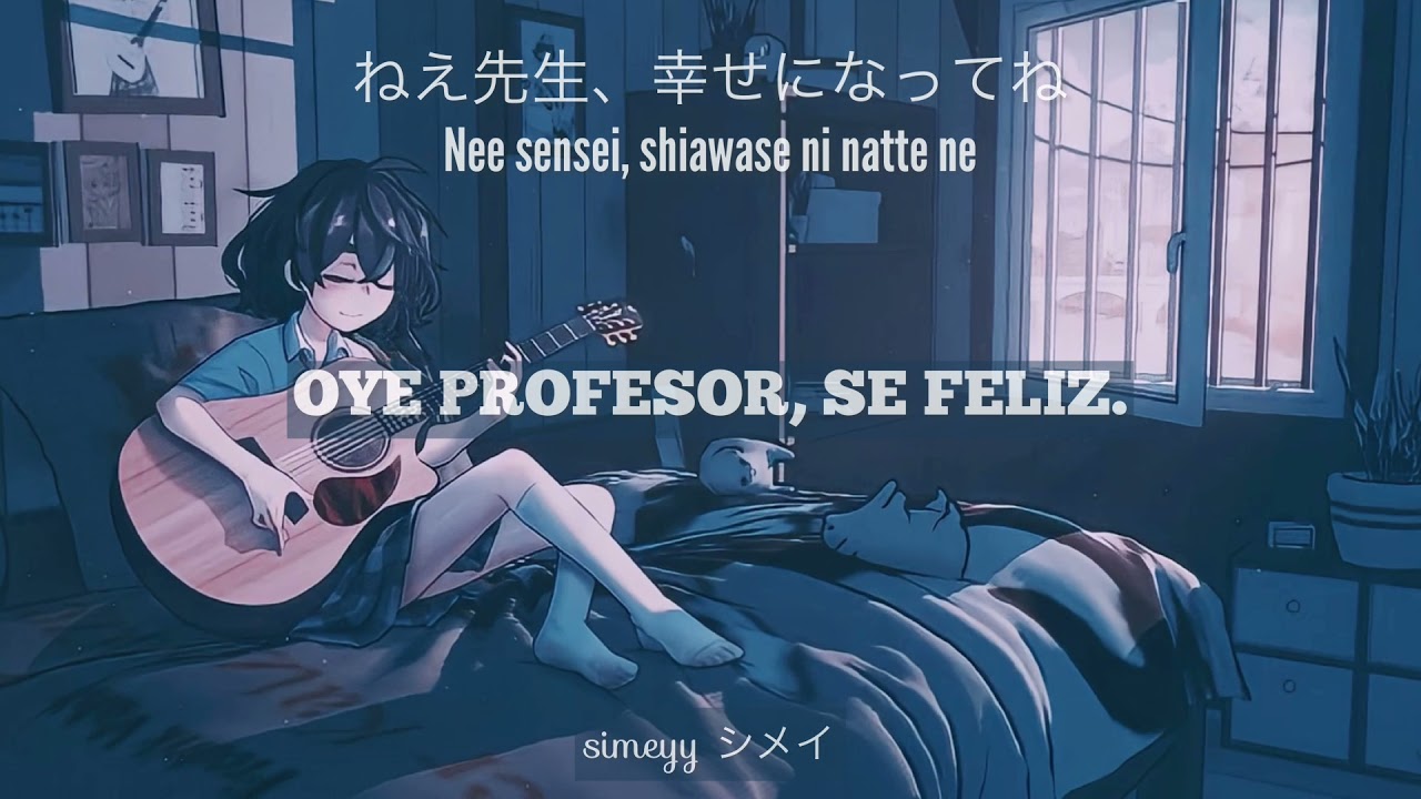 Sensei, ano ne (先生、あのね) - Minami  美波 // sub. Español, + japones y romaji. Lyrics video.