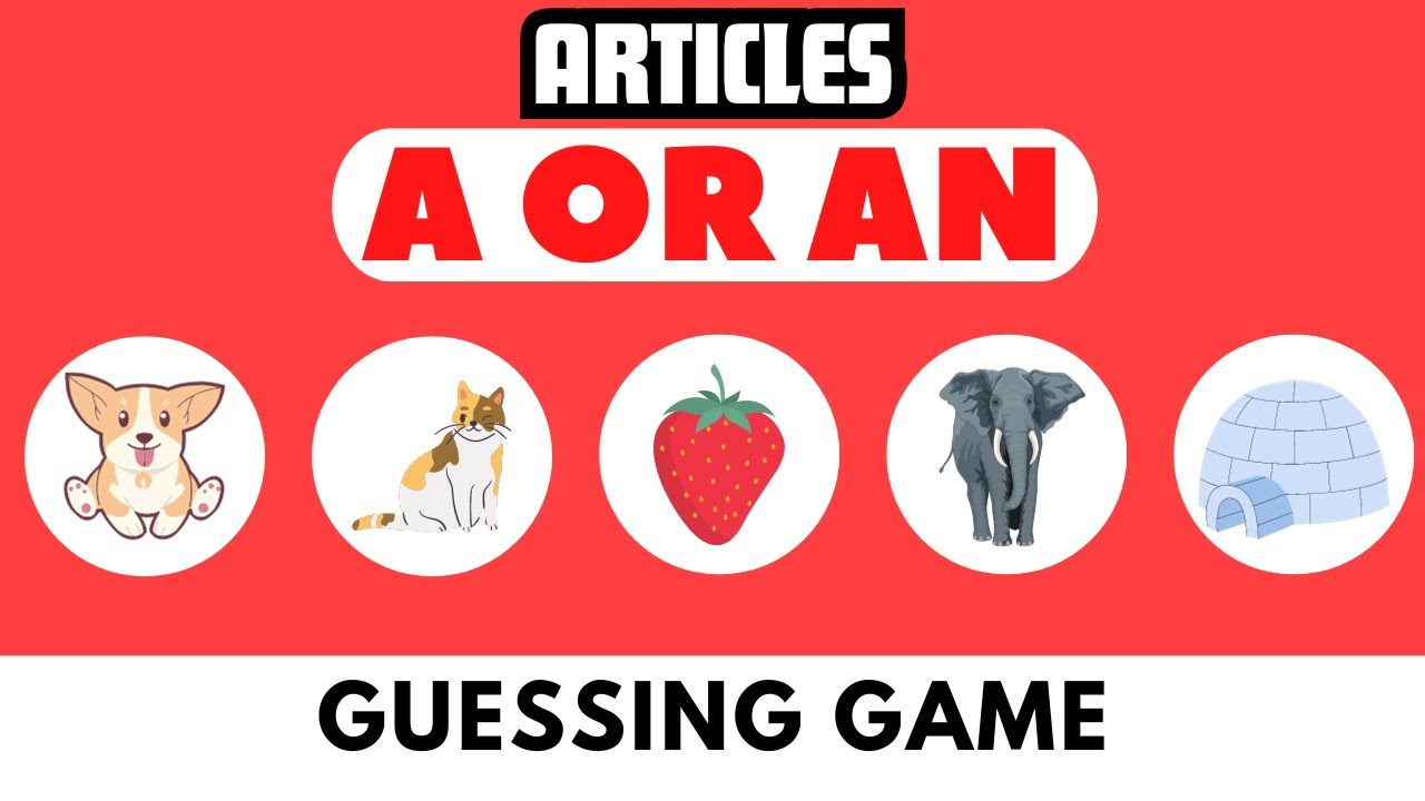 Articles A or An | ESL Guessing Game