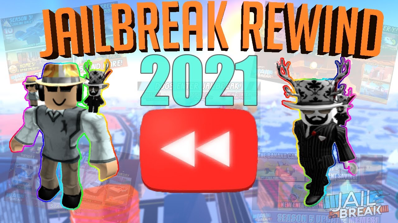 ROBLOX JAILBREAK REWIND 2021