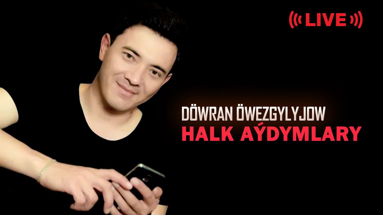 Dowran Owezgylyjow - Halk aydymlary | (LIVE)