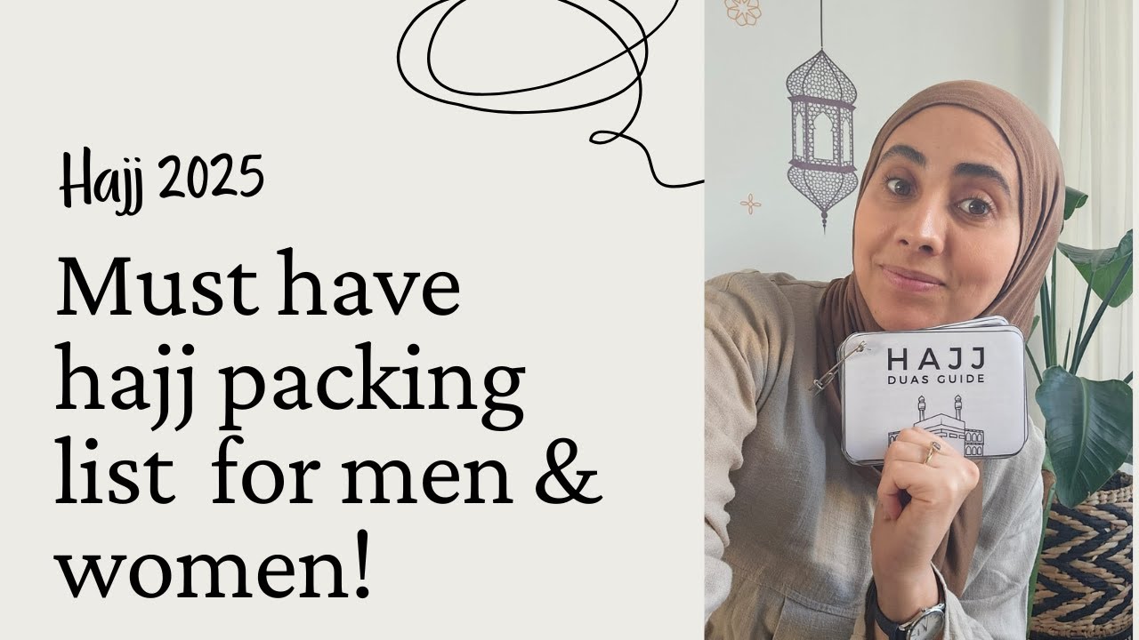 Must-Have Hajj Packing List! For both Men & Women