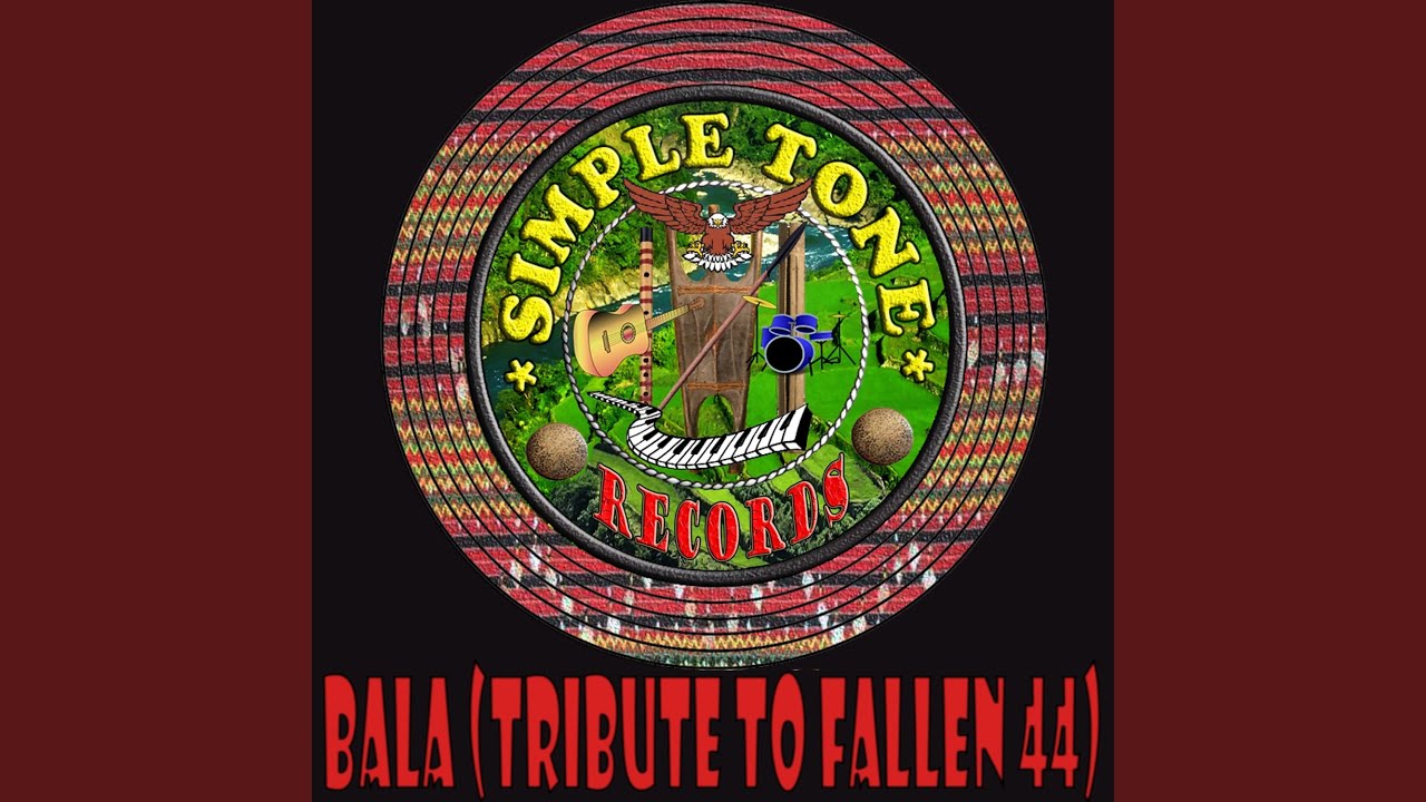 Bala (Trubute to fallen 44)