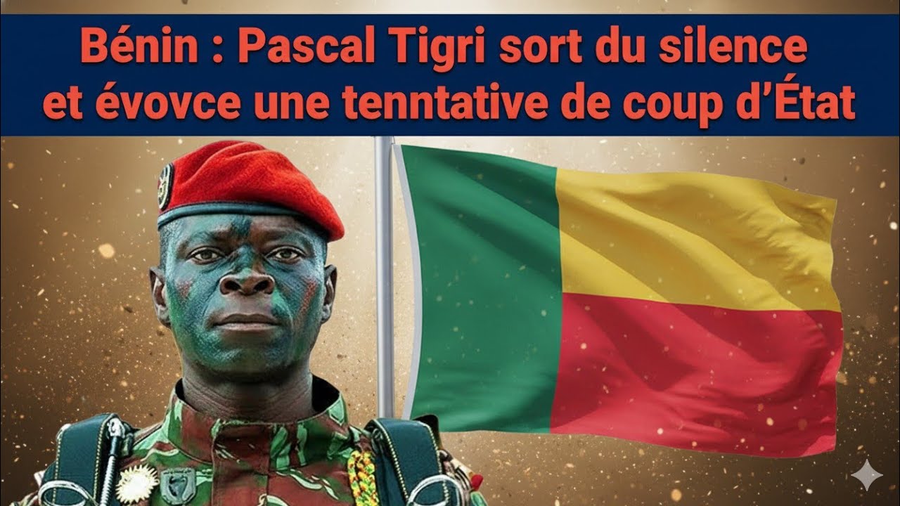 Bénin : Pascal Tigri sort du silence et évoque une tentative de coup d’État