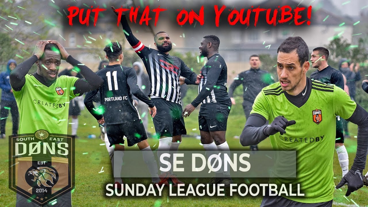 SE DONS vs PORTLAND | 'PUT THAT ON YOUTUBE' | Sunday League Football