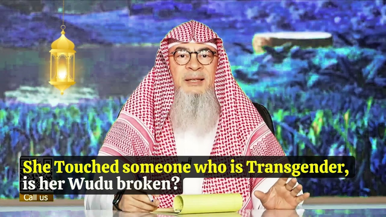 Она прикоснулась к трансгендеру, нарушено ли её омовение? assimalhakeem JAL