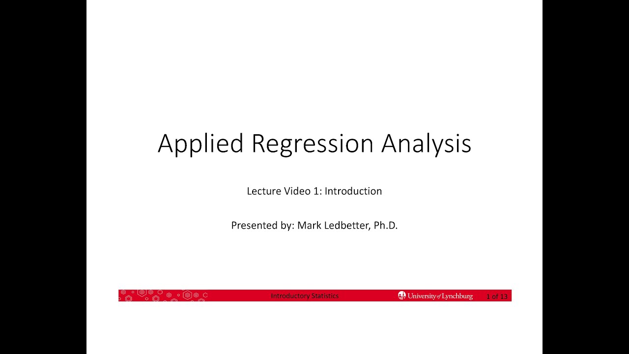 Applied Regression Analysis Lecture 1 Intro and Chapter 4