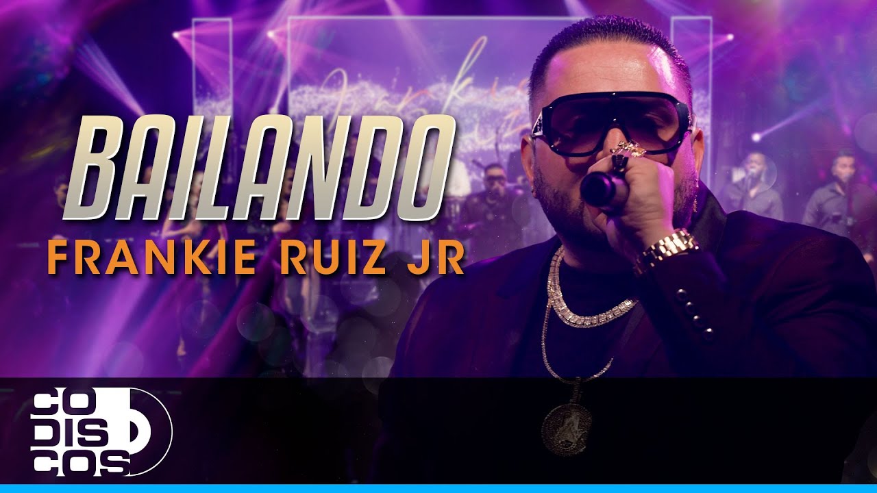 Bailando, Frankie Ruiz Jr - En Vivo
