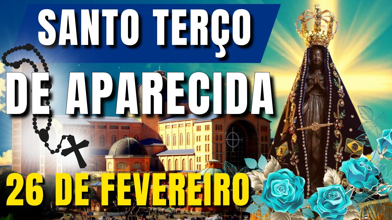📿 TERÇO DE APARECIDA HOJE 📿 SANTO TERÇO DE NOSSA SENHORA APARECIDA – QUANDO TUDO PARECE IMPOSSÍVEL