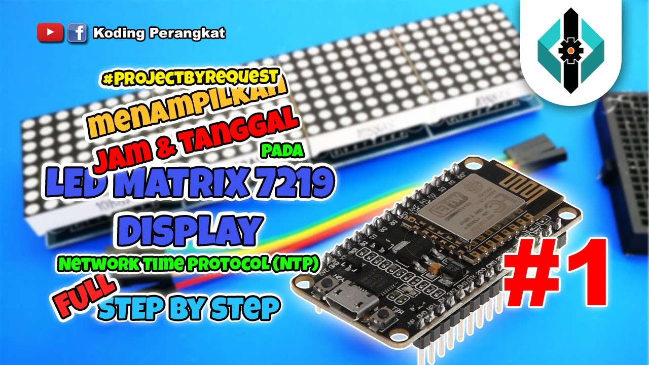 Part 1 - Cara Mudah Menampilkan Jam dan Tanggal pada Led Matrix 7219 Display Menggunakan Library NTP