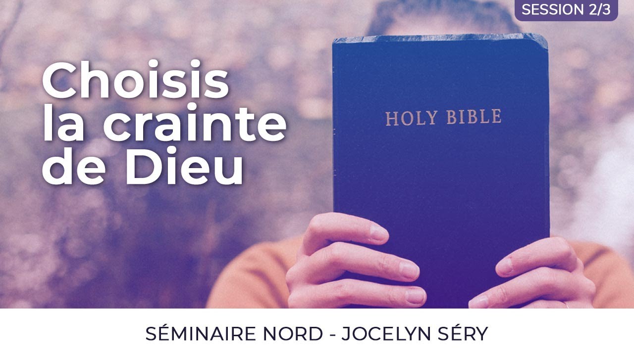 Réunion/Séminaire en ligne | Choisis la crainte de Dieu (2/3) | Jocelyn Séry