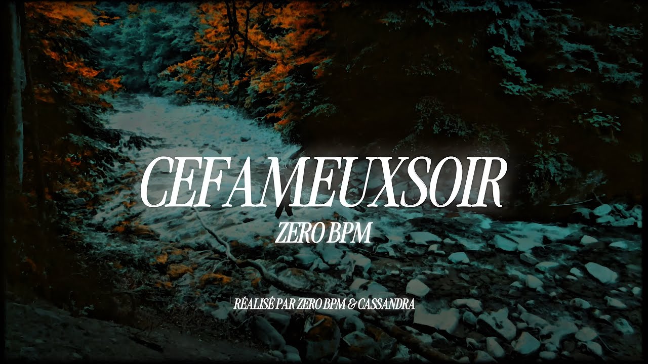 CEFAMEUXSOIR (Visualizer)